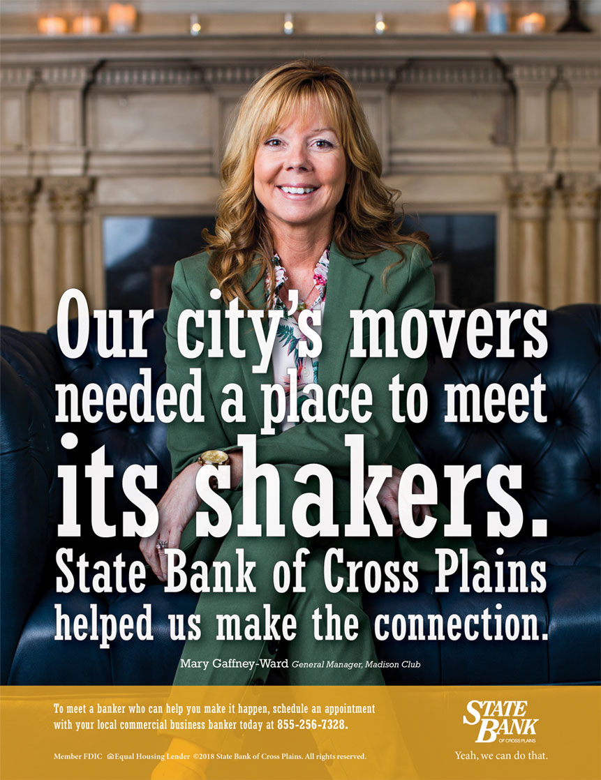 State Bank of Cross Plains magazine ad: Our city's movers needed a place to meet its shakers. State Bank of Cross Plains helped us make the connection